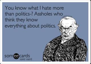 What I hate more then politics